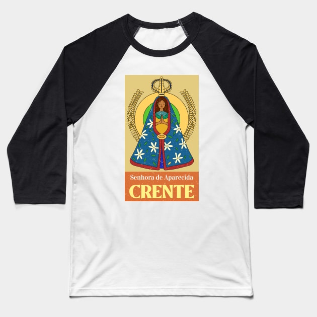 Our Lady of Aparecida (Nossa Senhora da Conceição Aparecida) 6 Baseball T-Shirt by Studio-Sy